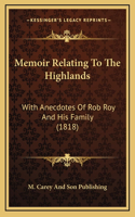 Memoir Relating To The Highlands