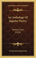 An Anthology Of Jugoslav Poetry