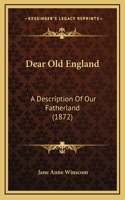 Dear Old England