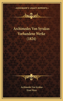 Archimedes Von Syrakus Vorhandene Werke (1824)