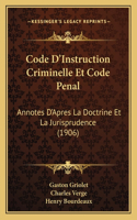 Code D'Instruction Criminelle Et Code Penal