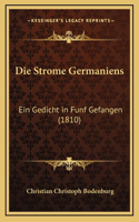 Die Strome Germaniens