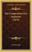 Die Composition Der Aegineten (1878)