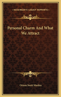 Personal Charm And What We Attract