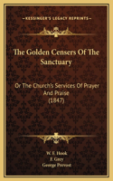 The Golden Censers Of The Sanctuary