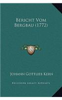 Bericht Vom Bergbau (1772)