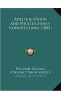 Adelphic Union And Philotechnian Constitutions (1852)