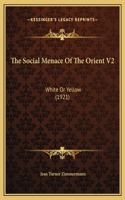 The Social Menace Of The Orient V2: White Or Yellow (1921)