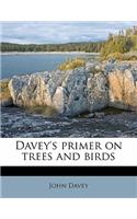 Davey's Primer on Trees and Birds