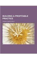 Building a Profitable Practice