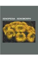 Xenopedia - Xenomorph: Aliens Featured in Comics, Aliens Featured in Novels, Aliens Featured in the Movies, Aliens Featured in Video Games, a