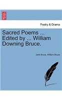 Sacred Poems ... Edited by ... William Downing Bruce.: (English)