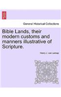 Bible Lands, their modern customs and manners illustrative of Scripture.