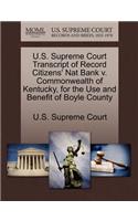 U.S. Supreme Court Transcript of Record Citizens' Nat Bank V. Commonwealth of Kentucky, for the Use and Benefit of Boyle County