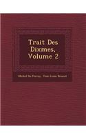 Trait� Des Dixmes, Volume 2