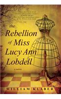 The Rebellion of Miss Lucy Ann Lobdell