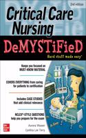 Critical Care Nursing Demystified, Second Edition