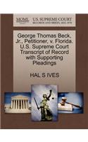 George Thomas Beck, Jr., Petitioner, V. Florida. U.S. Supreme Court Transcript of Record with Supporting Pleadings