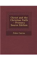 Christ and the Christian Faith