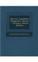 Uvres Completes D'Augustin Cauchy: (French)