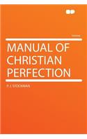 Manual of Christian Perfection