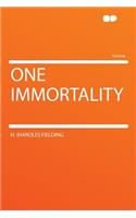 One Immortality