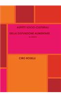 ASPETTI SOCIO-CULTURALI DELLA DISFUNZIONE ALIMENTARE 2a Edizione