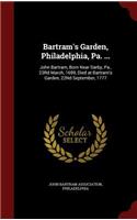 Bartram's Garden, Philadelphia, Pa. ...