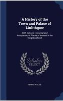 A History of the Town and Palace of Linlithgow