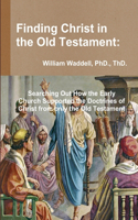 Finding Christ in the Old Testament