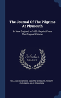 The Journal Of The Pilgrims At Plymouth