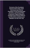 Portraits of the Presidents General of the Order of the Cincinnati and of Early Presidents of the Existing State Societies, and Several Other Prominent Original Members, and Roll of the General Officers and Hereditary and Honorary Members on the 27