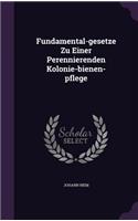 Fundamental-Gesetze Zu Einer Perennierenden Kolonie-Bienen-Pflege