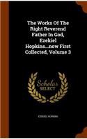 Works Of The Right Reverend Father In God, Ezekiel Hopkins...now First Collected, Volume 3