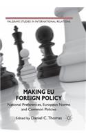 Making EU Foreign Policy