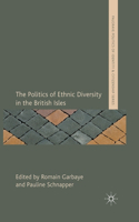 Politics of Ethnic Diversity in the British Isles