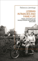 Lesbian Intimacies and Family Life