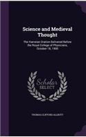 Science and Medieval Thought: The Harveian Oration Delivered Before the Royal College of Physicians, October 18, 1900(English)
