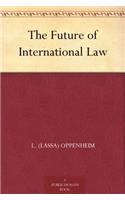 The Future of International Law