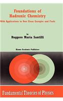 Foundations of Hadronic Chemistry: With Applications to New Clean Energies and Fuels