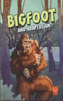 Bigfoot and Adaptation