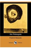 We Philologists (Dodo Press)