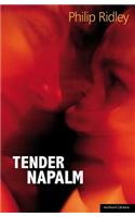 Tender Napalm