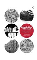 Demolishing Whitehall