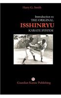 Introduction to The Original Isshinryu Karate System: (English)