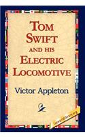 Tom Swift and His Electric Locomotive