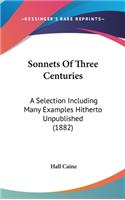 Sonnets Of Three Centuries