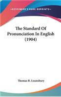 The Standard Of Pronunciation In English (1904)