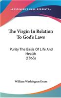 The Virgin In Relation To God's Laws