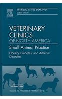 Obesity, Diabetes, and Adrenal Disorders, an Issue of Veterinary Clinics: Small Animal Practice